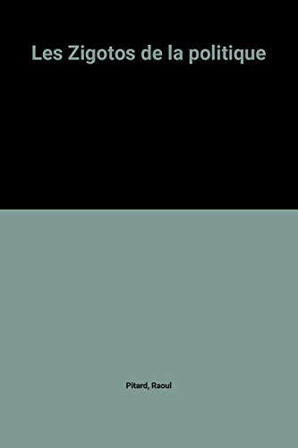 les zigotos de la politique