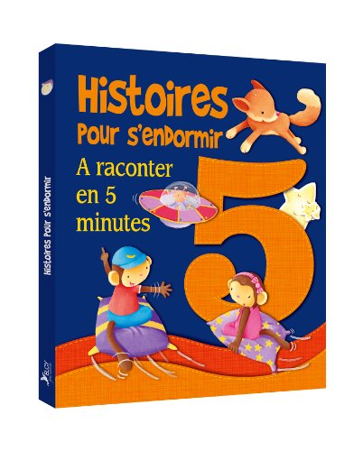 Histoires pour s'endormir : à raconter en 5 minutes