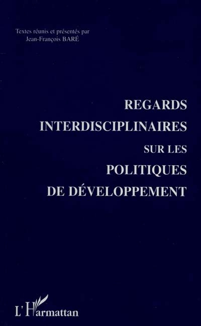 Regards interdisciplinaires sur les politiques de développement