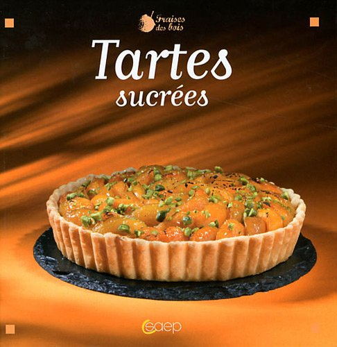Tartes sucrées