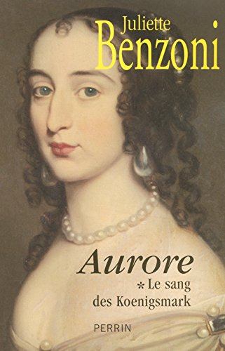 Le sang des Koenigsmark. Vol. 1. Aurore