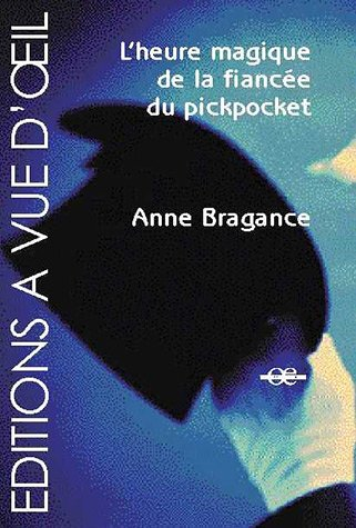 L'heure magique de la fiancée du pickpocket