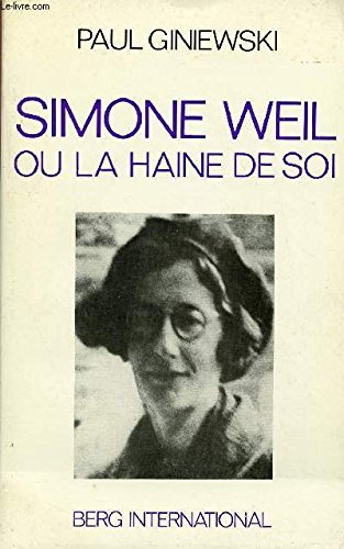simone weil ou la haine de soi