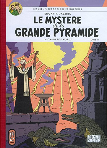 les aventures de blake et mortimer. le mystere de la grande pyramide. la chambre d'horus. tome ii.