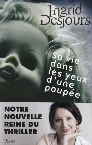 Sa vie dans les yeux d'une poupée