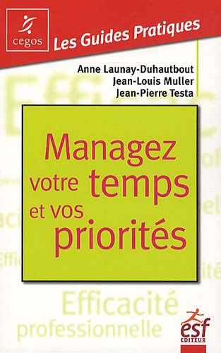 Managez votre temps et vos priorités