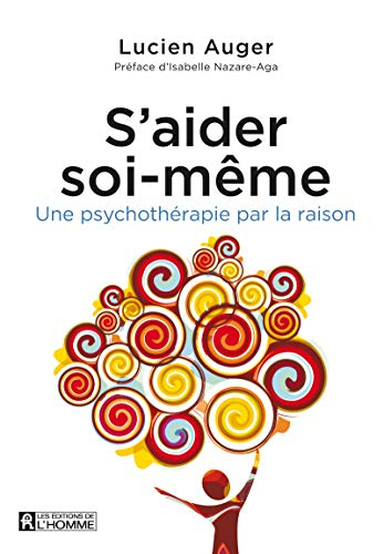 S'aider soi-même : psychothérapie par la raison