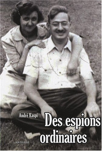 Des espions ordinaires : l'affaire Rosenberg