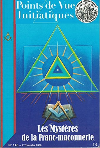 Points de vue initiatiques, n° 140. Les mystères de la franc-maçonnerie