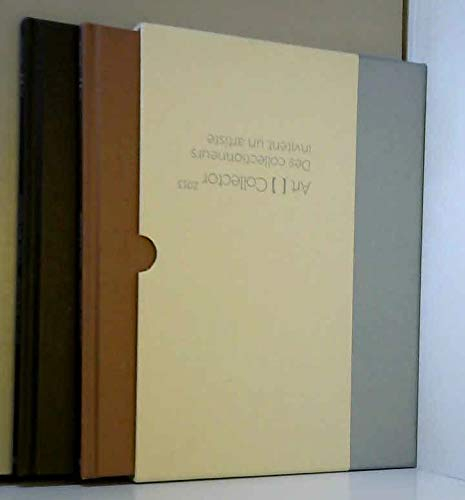 Art [ ] collector 2013 ; Des collectionneurs invient un artiste