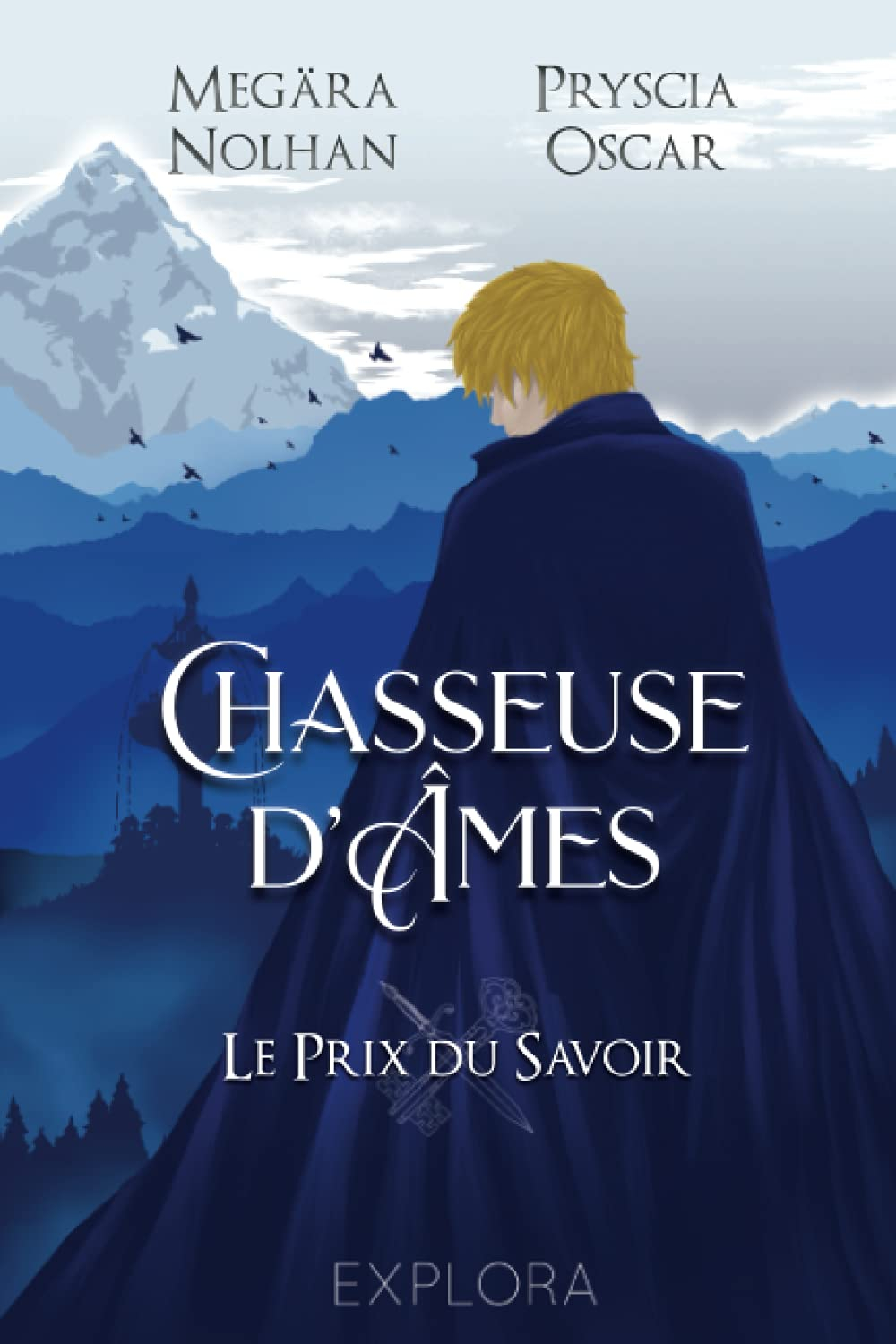 Chasseuse d'Âmes: Le prix du savoir : tome 2