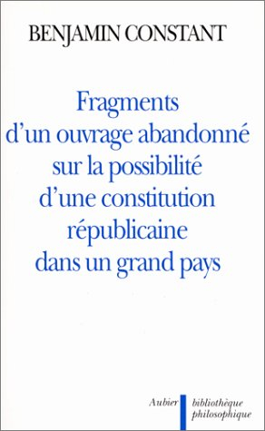 Fragments d'un ouvrage abandonné sur la possibilité d'une Constitution républicaine dans un grand pa