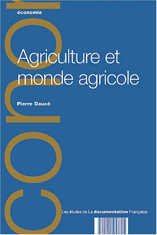 Agriculture et monde agricole