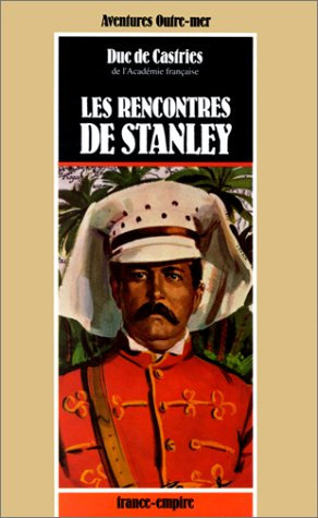 Les Rencontres de Stanley : essai historique