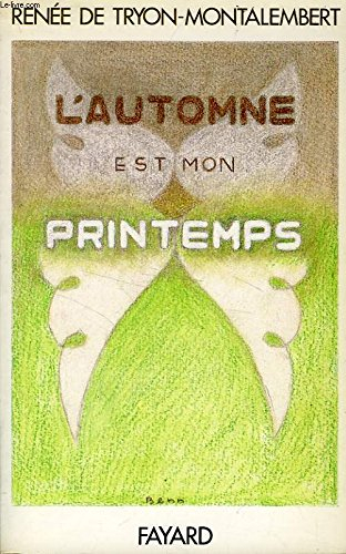 L'Automne est mon printemps