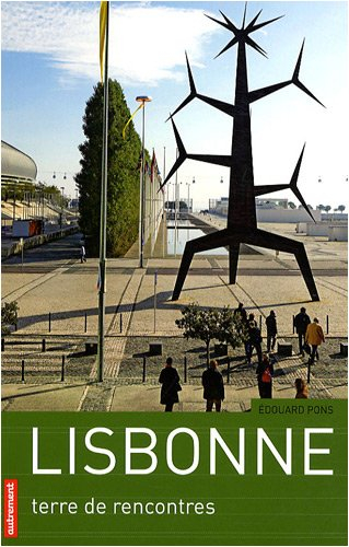 Lisbonne, terre de rencontres