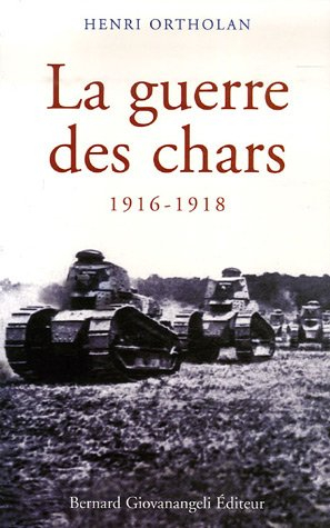 La guerre des chars : 1916-1918