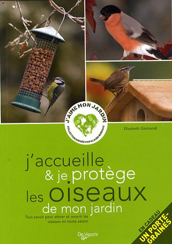 J'accueille et je protège les oiseaux de mon jardin