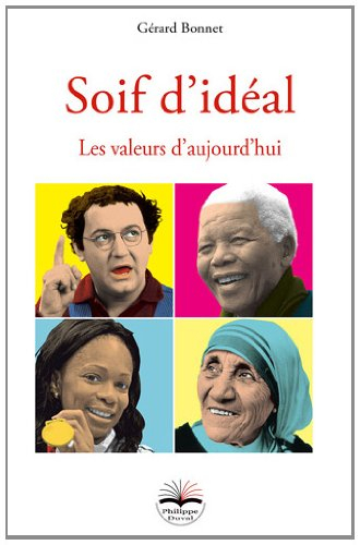 soif d'idéal. les valeurs d'aujourd'hui