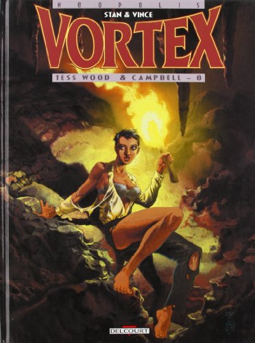 Vortex. Vol. 8. Tess Wood & Campbell. Vol. 8