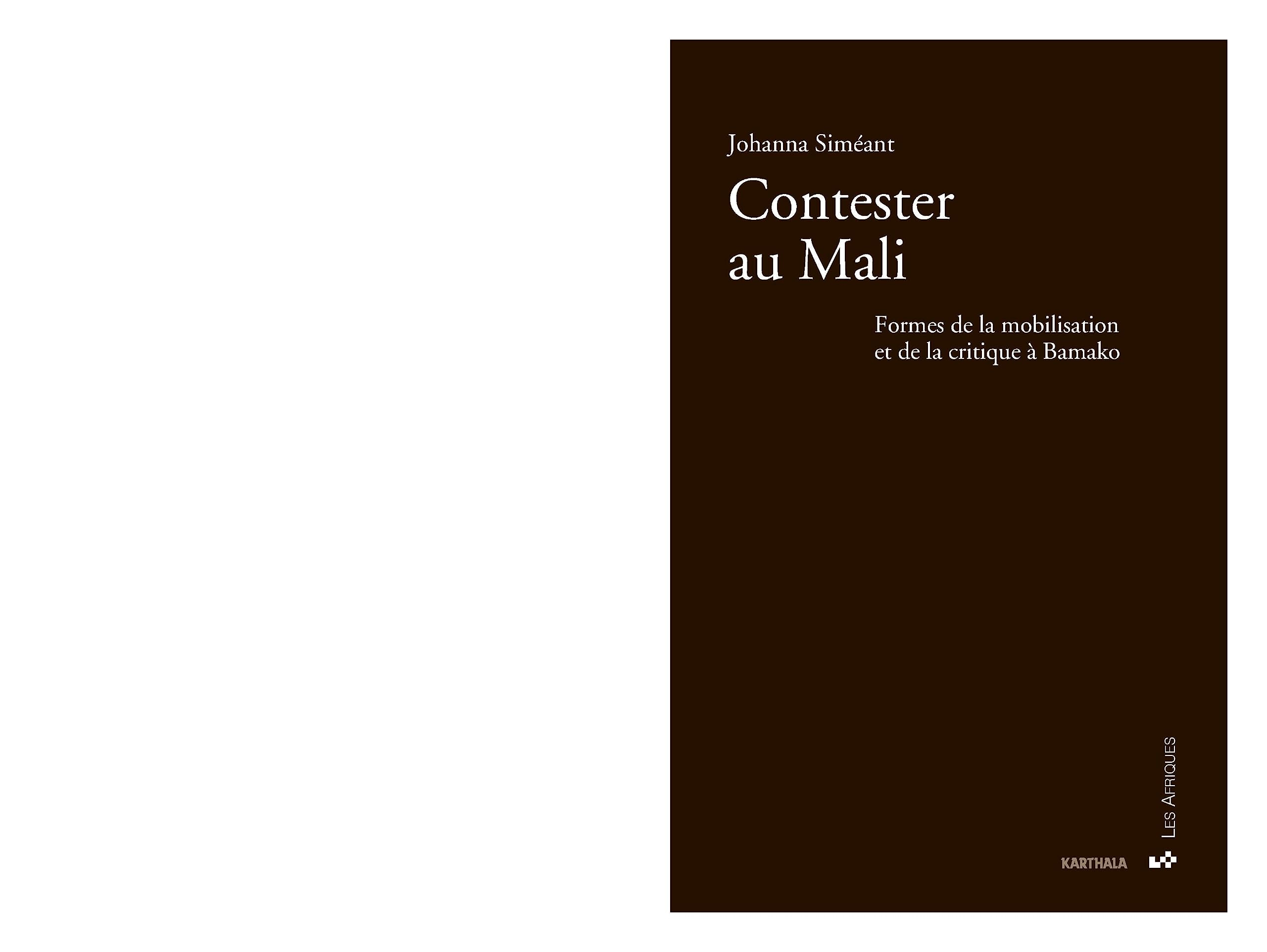 Contester au Mali : formes de la mobilisation et de la critique à Bamako