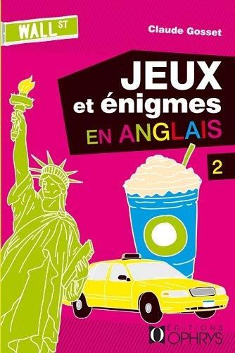 Jeux et énigmes en anglais. Vol. 2