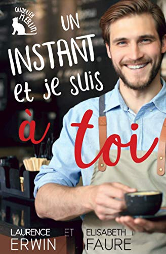 Un instant et je suis à toi: Une comédie romantique feel-good