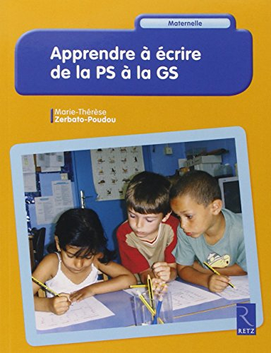 Apprendre à écrire de la PS à la GS : maternelle