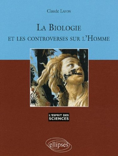 La biologie et les controverses sur l'Homme