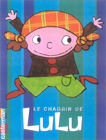 Les poupettes. Vol. 2. Le chagrin de Lulu