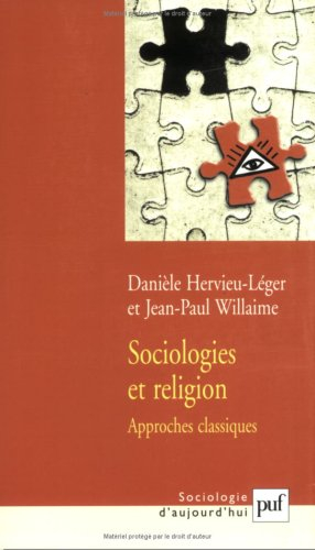 Sociologies et religion : approches classiques
