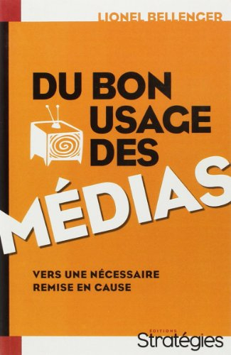 Du bon usage des médias : vers une nécessaire remise en cause