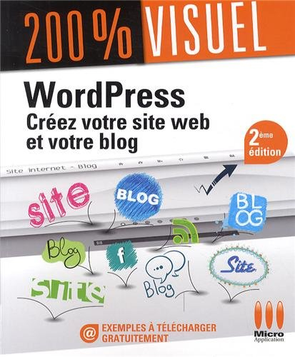 WordPress : créez votre site web et votre blog