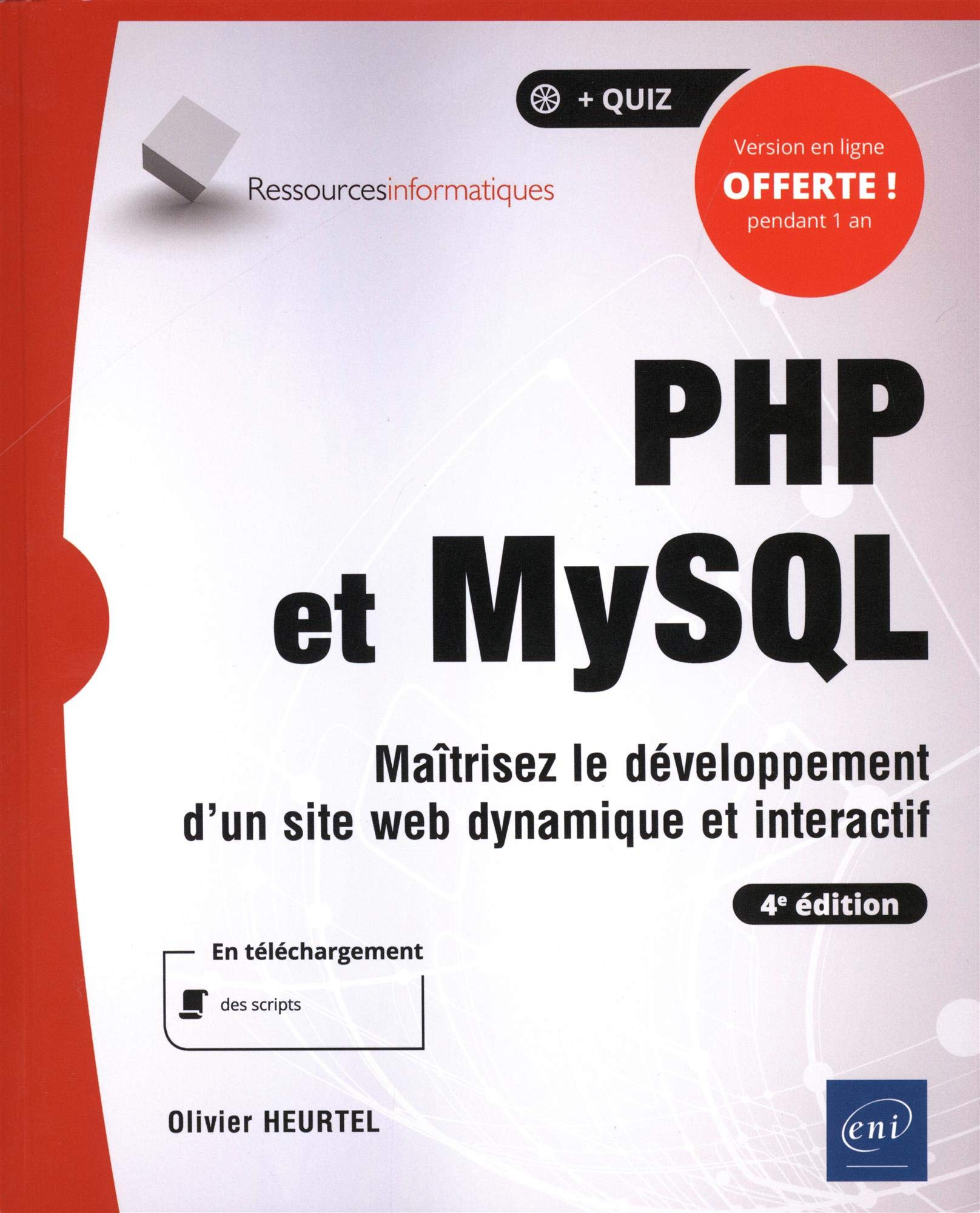 PHP et MySQL : maîtrisez le développement d'un site web dynamique et interactif