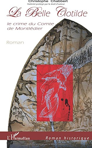 La belle Clotilde : le crime du comte de Montlédier