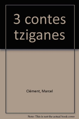 3 contes tziganes