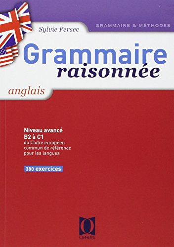 Grammaire raisonnée anglais : lycée