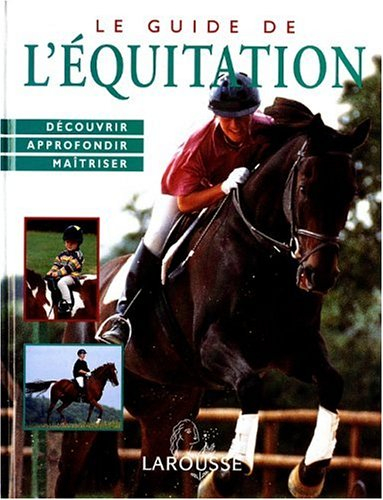 Le guide de l'équitation