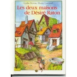 les deux maisons de desire raton