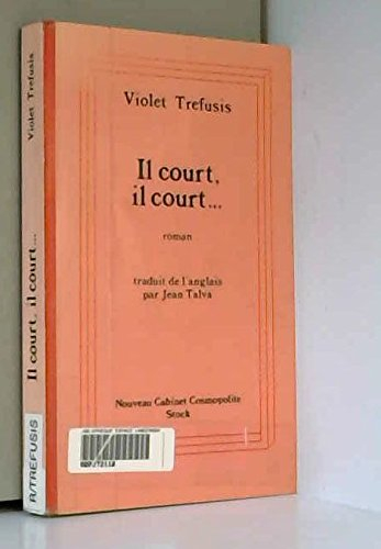 Il court, il court...