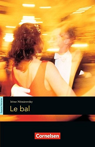 Espaces littéraires: Le bal: Lektüre