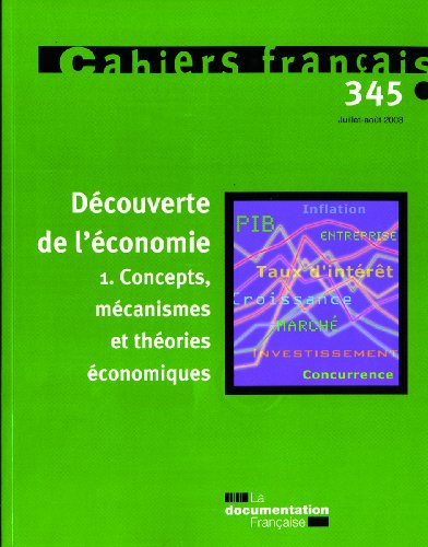 découverte de l'économie 1.concepts, mécanismes et théories économiques n.345 (juillet-août 2008)