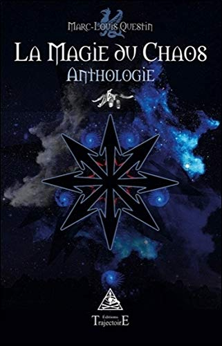 La magie du chaos : anthologie