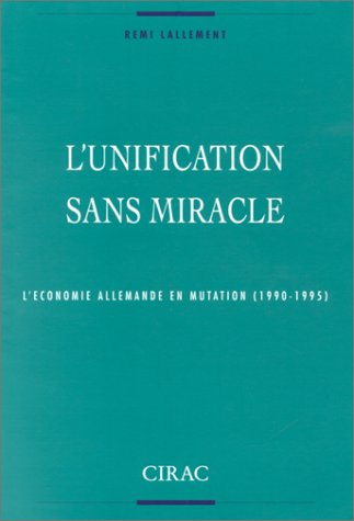 L'unification sans miracle : l'économie allemande en mutation (1990-1995)