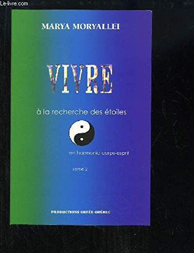 vivre à la recherche des étoiles