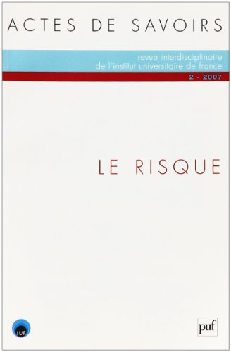 Actes de savoirs, n° 2. Le risque