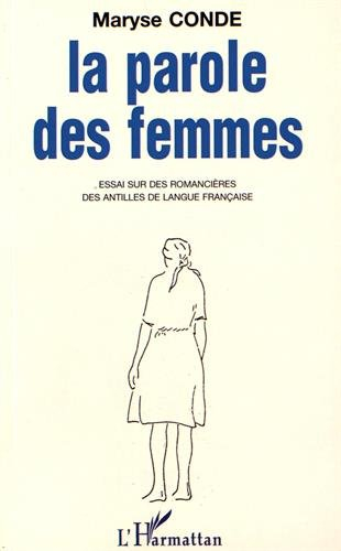 La Parole des femmes : essai sur des romancières des Antilles de langue française