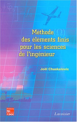 Méthode des éléments finis pour les sciences de l'ingénieur : abrégé de cours et recueil de problème