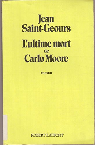 L'Ultime mort de Carlo Moore