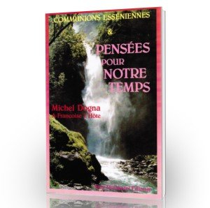 Communions esséniennes et pensées pour notre temps